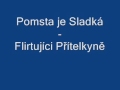 Pomsta je Sladká - Flirtujíci Přítelkyně video online#